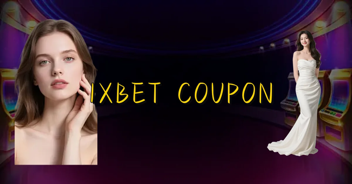 1Xbet Coupon Oficial