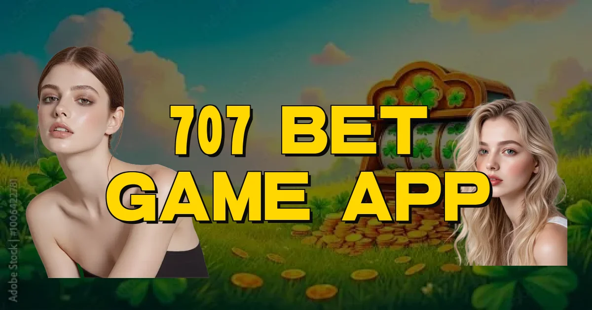 707 Bet Game App Oficial