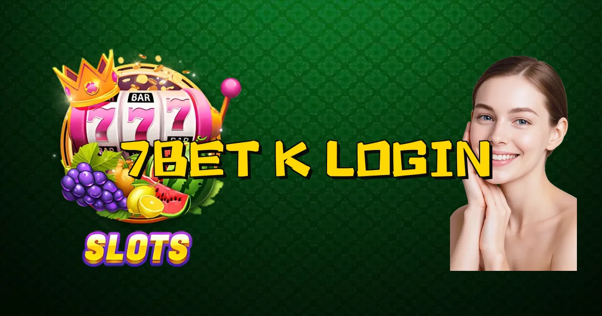 7Bet K Login Oficial