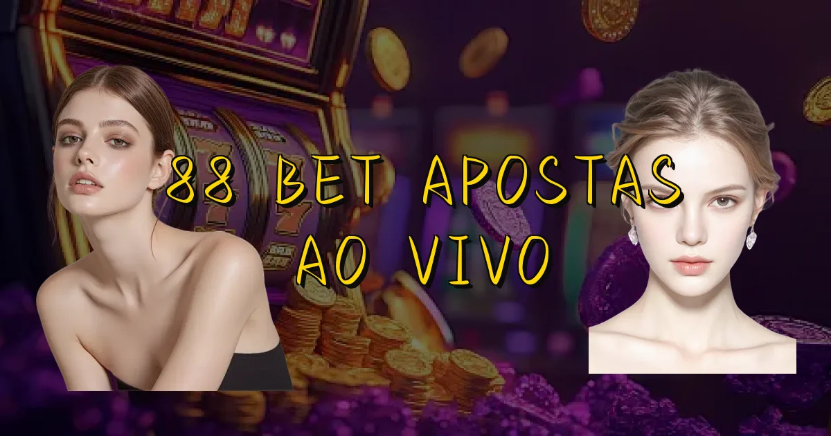 88 Bet Apostas Ao Vivo Oficial