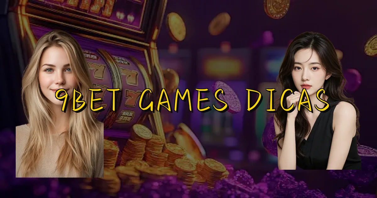 9Bet Games Dicas Oficial