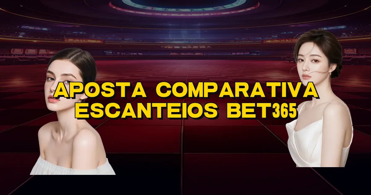 Aposta Comparativa Escanteios Bet365 Oficial
