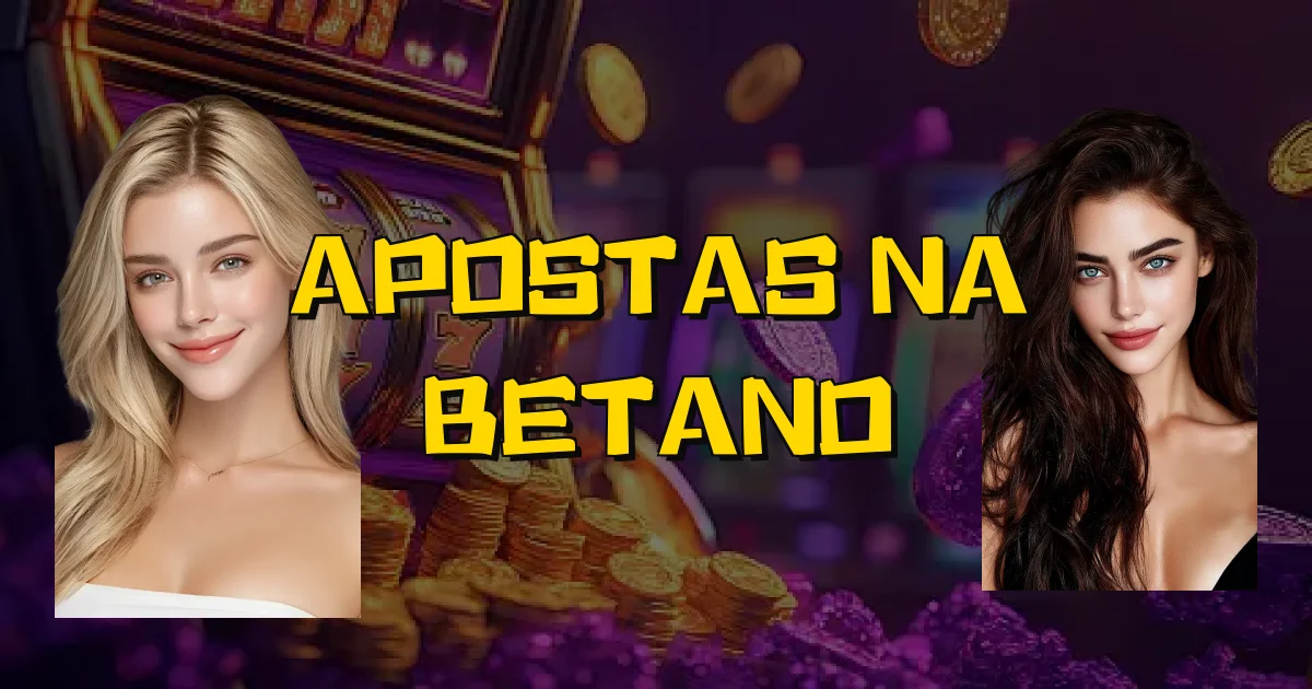 Apostas Na Betano Oficial