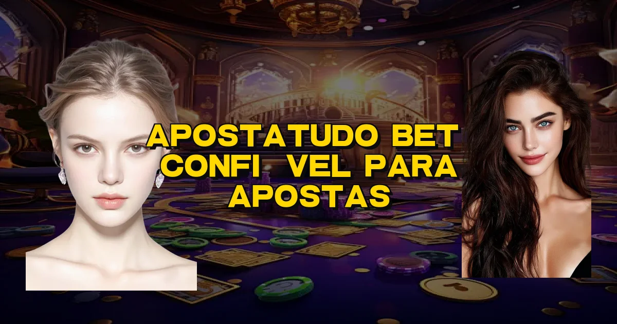 Apostatudo Bet É Confiável Para Apostas Oficial