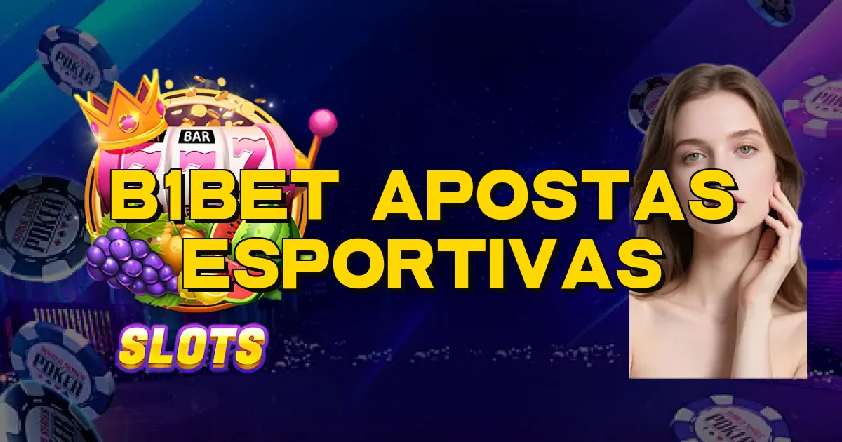 B1Bet Apostas Esportivas Oficial