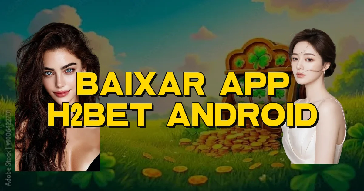 Baixar App H2Bet Android Oficial