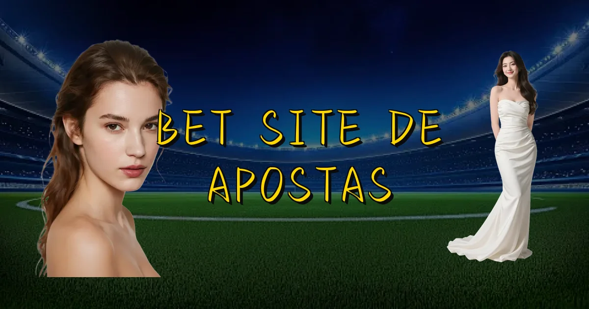 Bet Site De Apostas Oficial