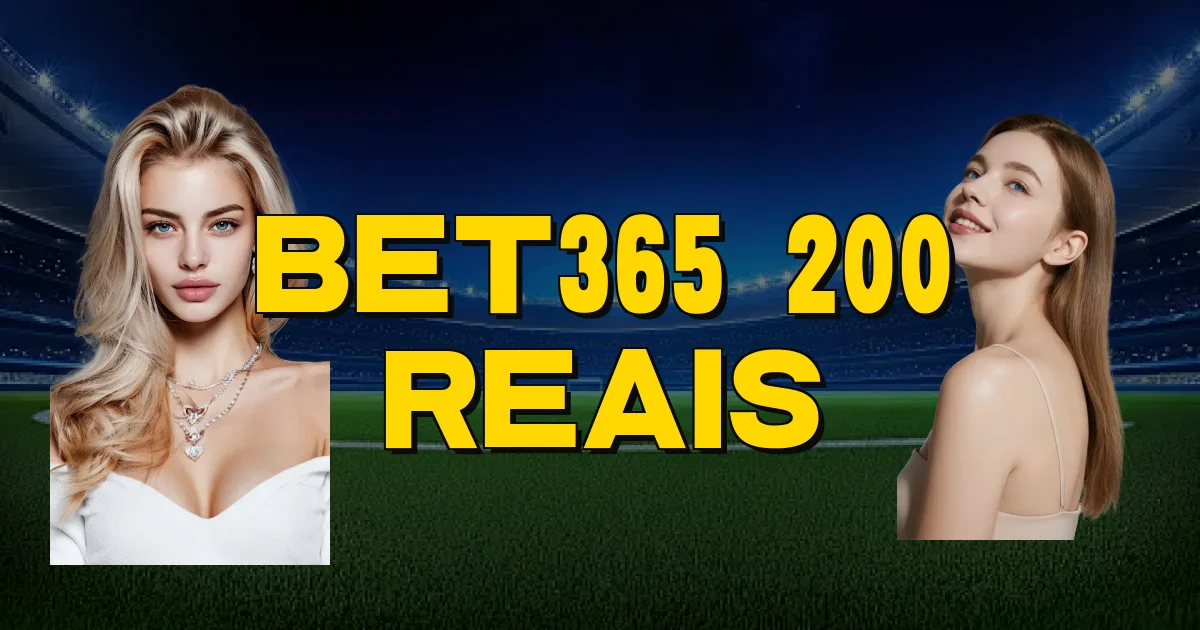 Bet365 200 Reais Oficial