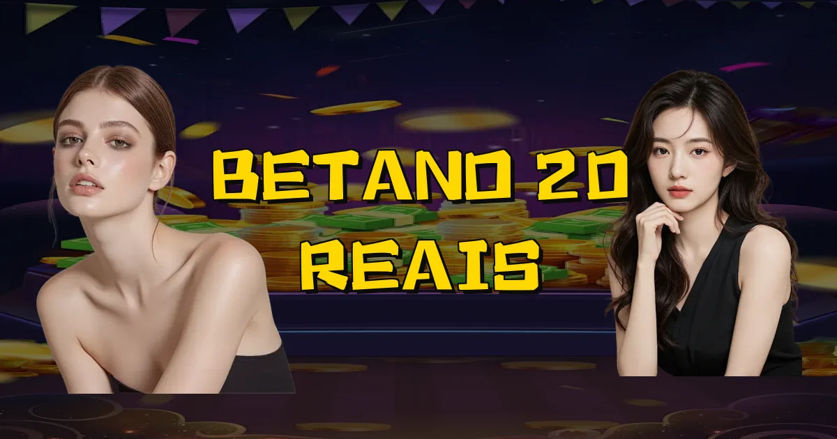 Betano 20 Reais Oficial