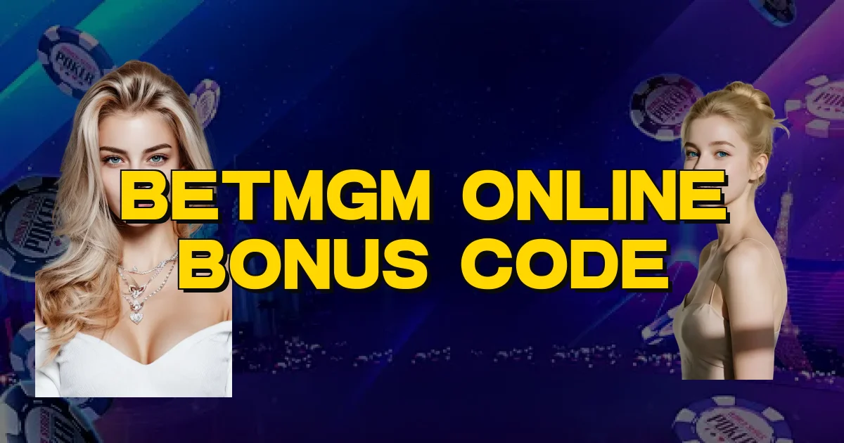 Betmgm Online Bonus Code Oficial