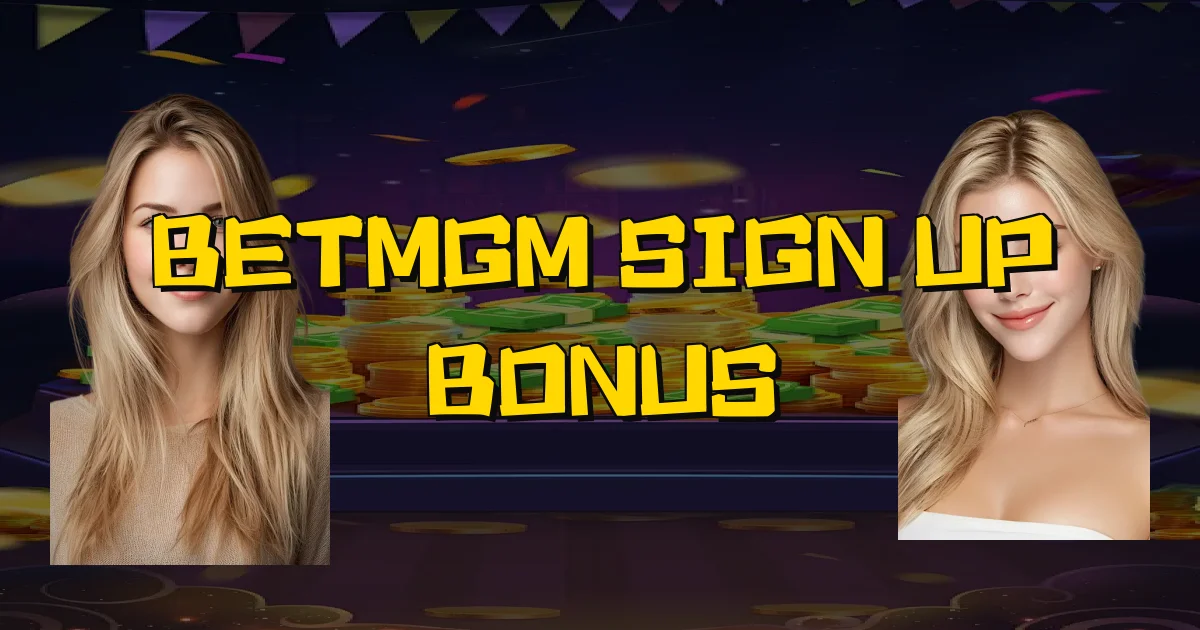 Betmgm Sign Up Bonus Oficial