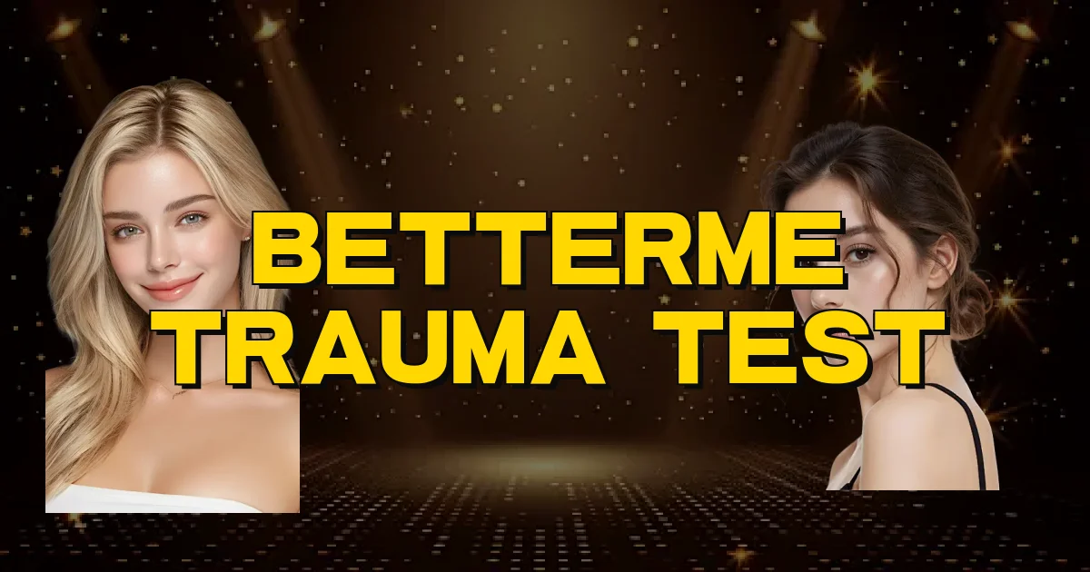 Betterme Trauma Test Oficial