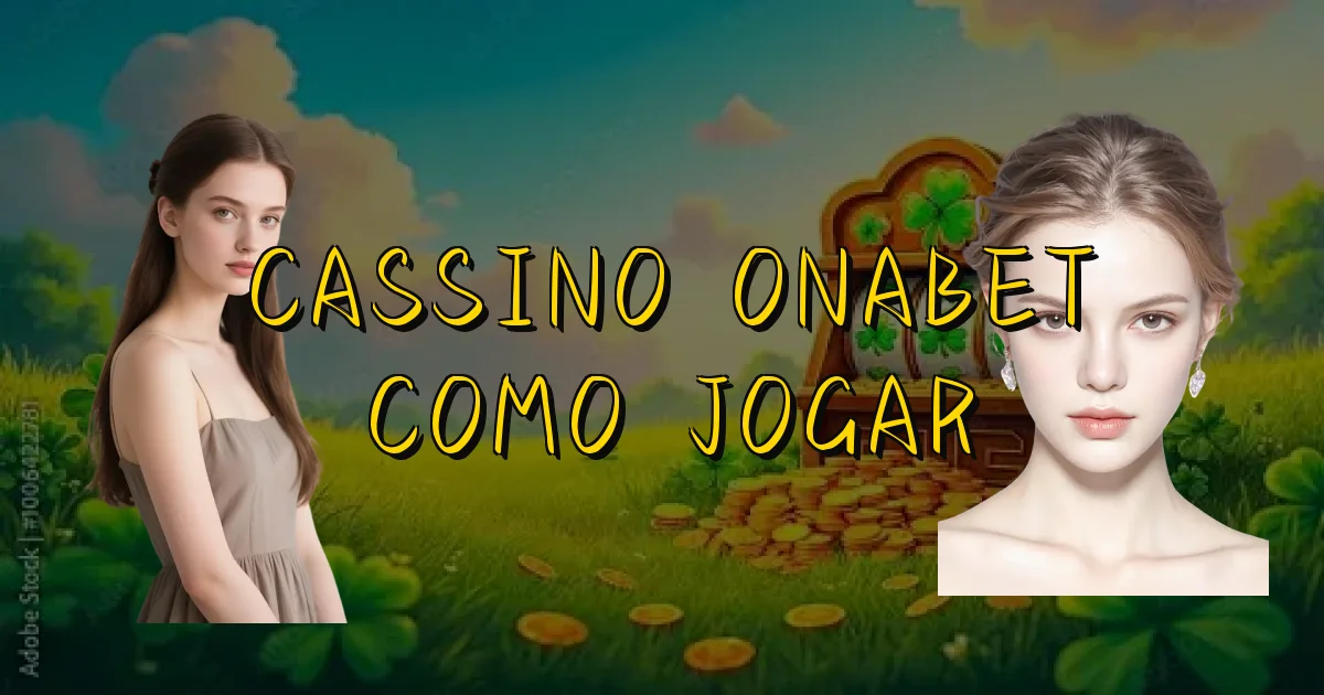 Cassino Onabet Como Jogar Oficial