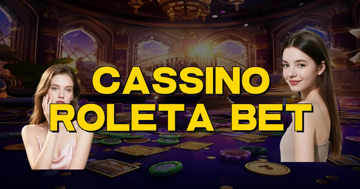 Cassino Roleta Bet Oficial