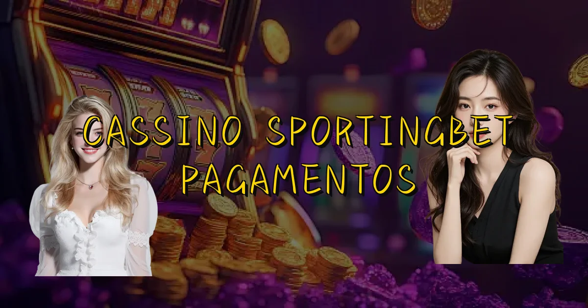 Cassino Sportingbet Pagamentos Oficial