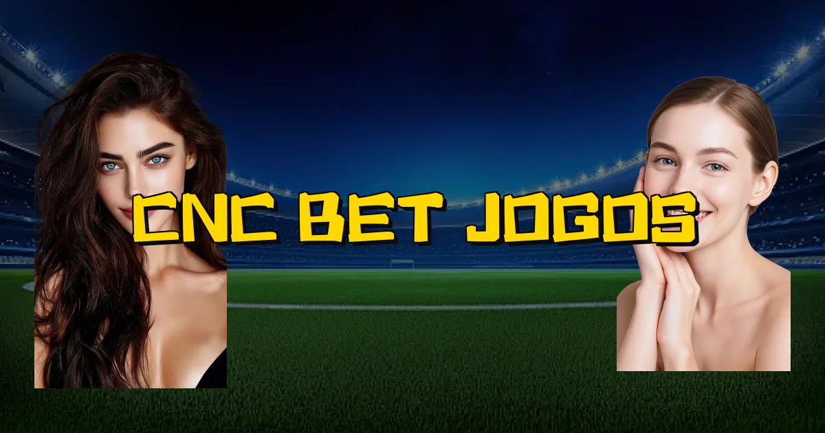 Cnc Bet Jogos Oficial