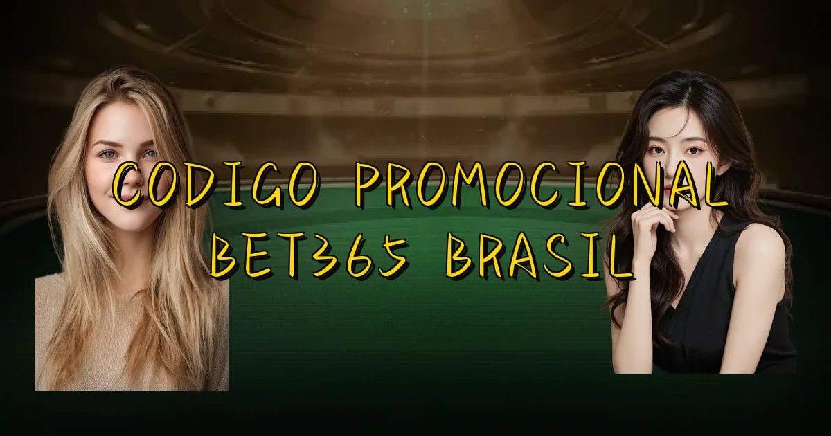 Codigo Promocional Bet365 Brasil Oficial
