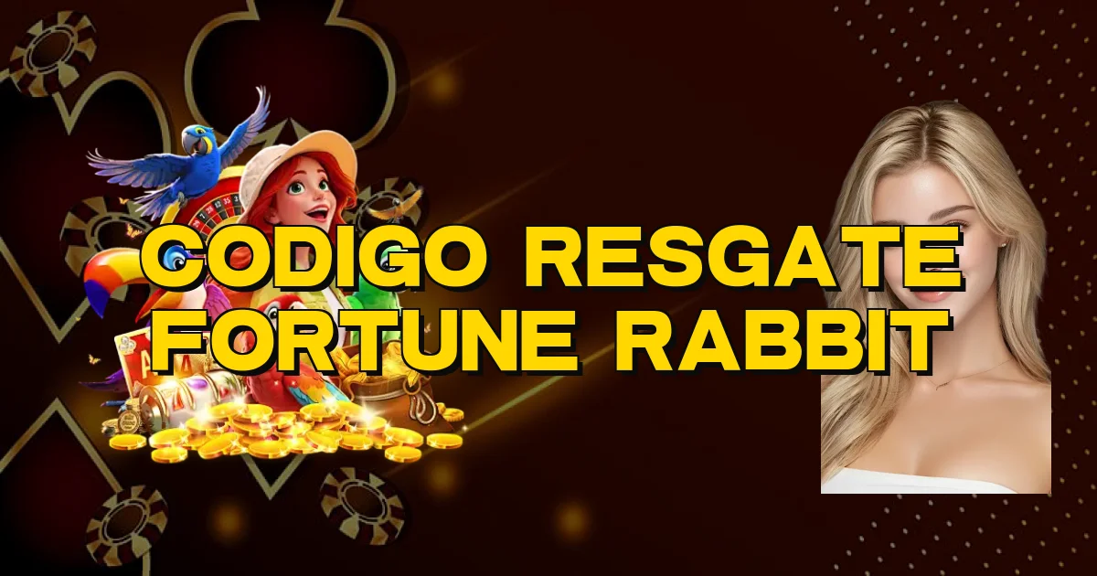 Codigo Resgate Fortune Rabbit Oficial