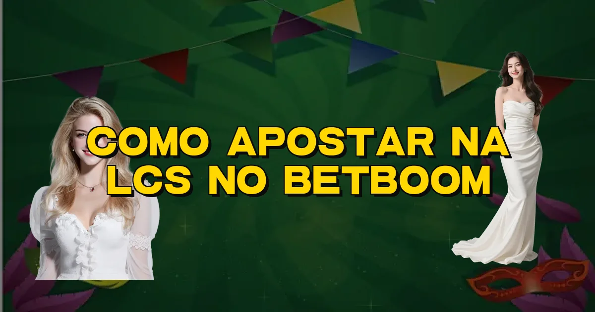Como Apostar Na Lcs No Betboom Oficial