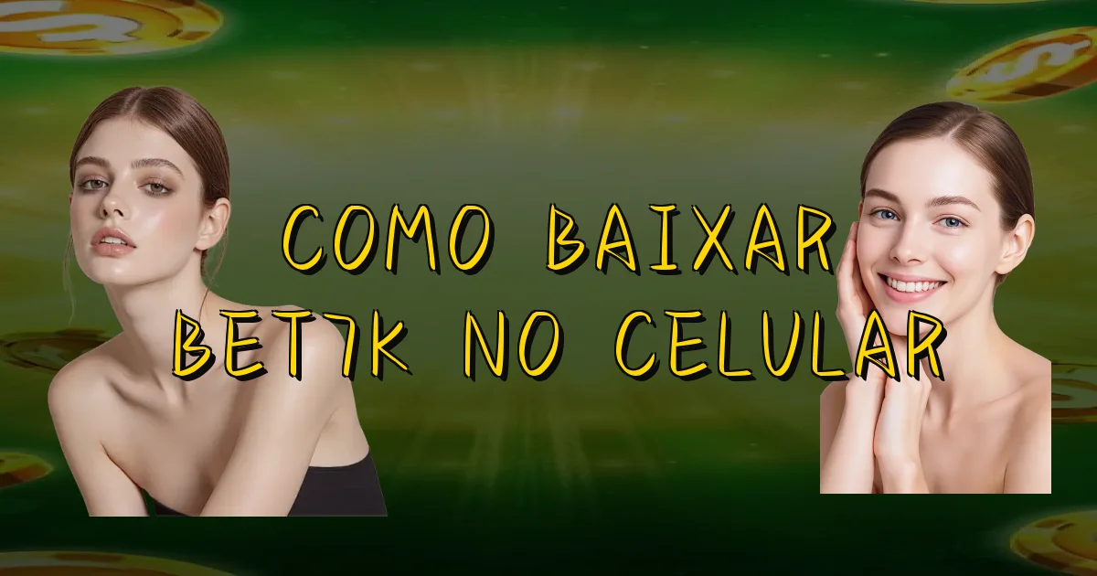 Como Baixar Bet7K No Celular Oficial