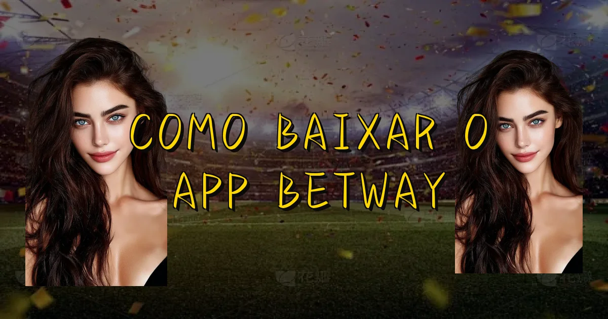 Como Baixar O App Betway Oficial