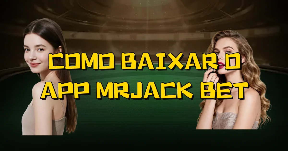 Como Baixar O App Mrjack Bet Oficial