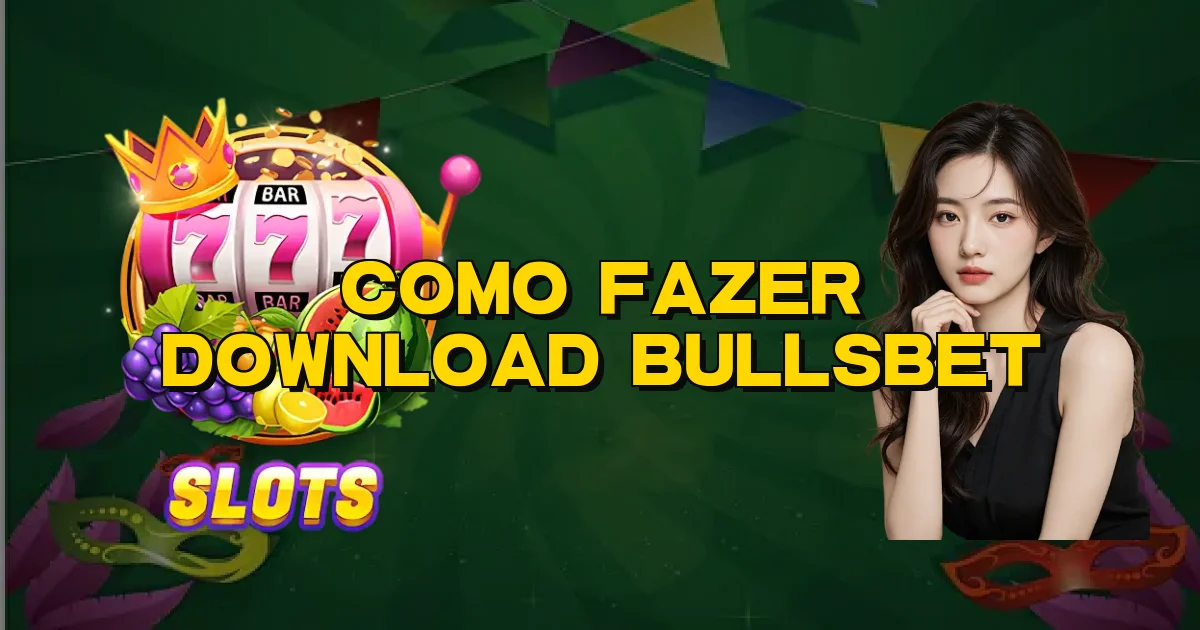 Como Fazer Download Bullsbet Oficial