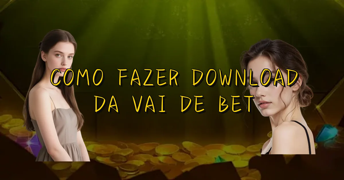 Como Fazer Download Da Vai De Bet Oficial