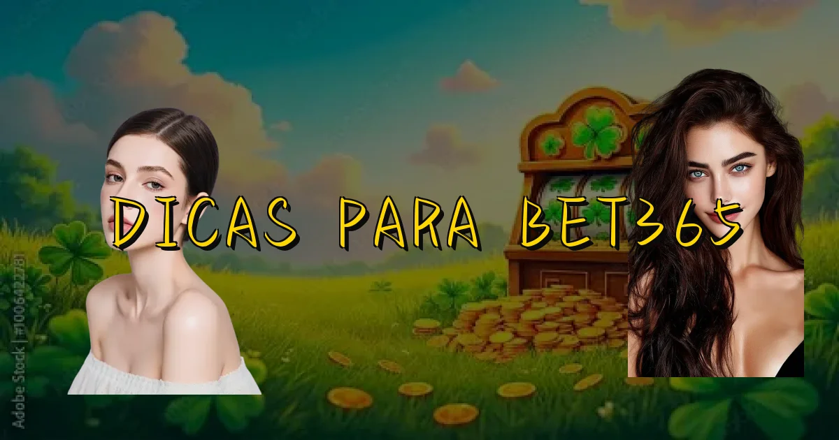 Dicas Para Bet365 Oficial