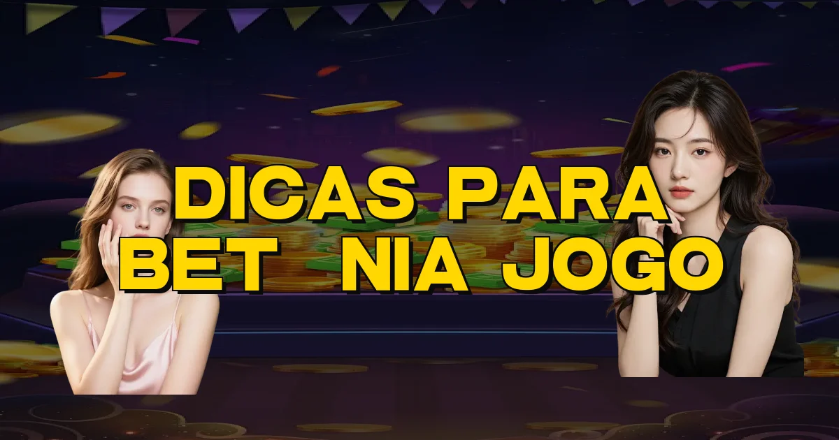 Dicas Para Betânia Jogo Oficial