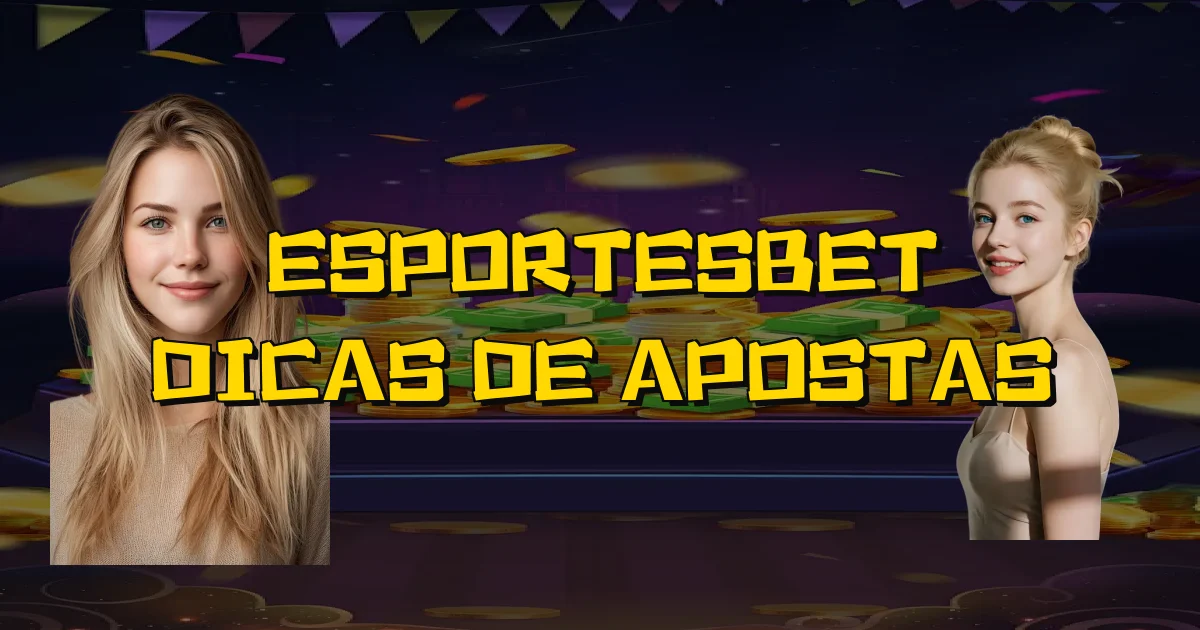 Esportesbet Dicas De Apostas Oficial