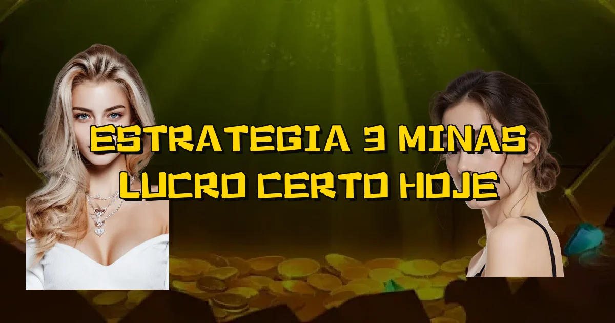 Estrategia 3 Minas Lucro Certo Hoje Oficial