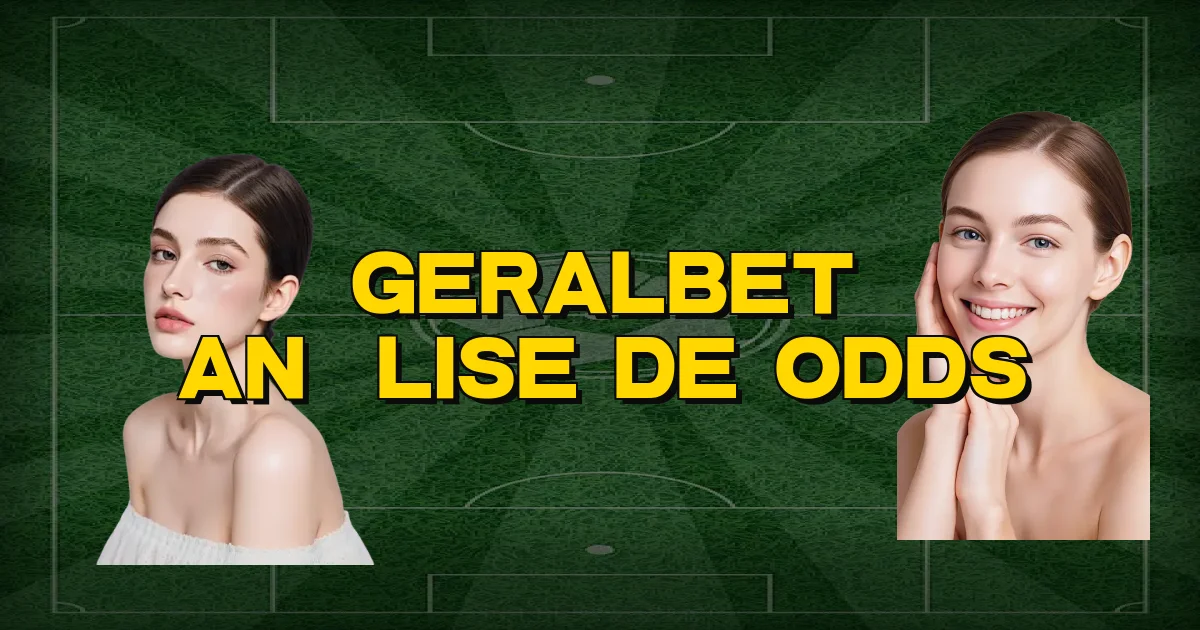 Geralbet Análise De Odds Oficial