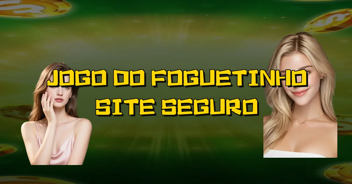 Jogo Do Foguetinho Site Seguro Oficial