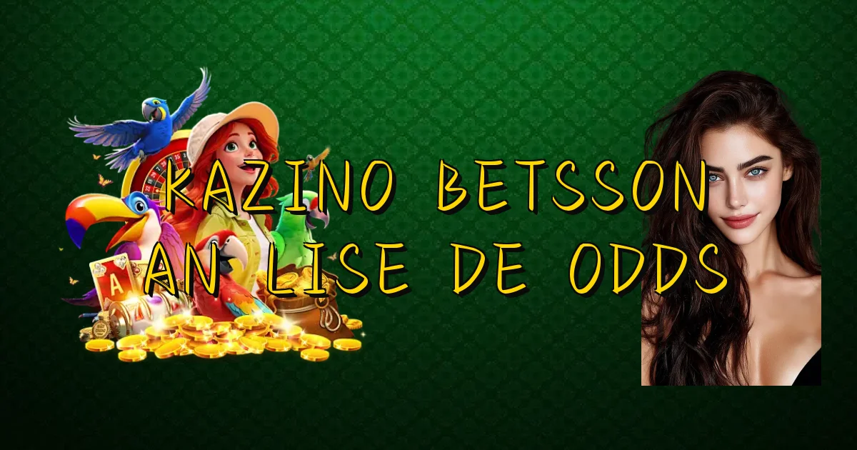 Kazino Betsson Análise De Odds Oficial