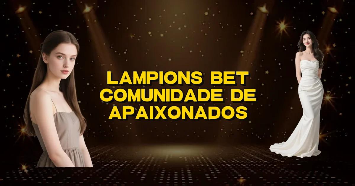 Lampions Bet Comunidade De Apaixonados Oficial