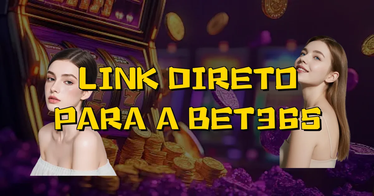 Link Direto Para A Bet365 Oficial