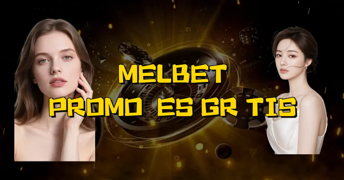 Melbet Promoções Grátis Oficial