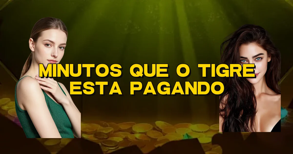 Minutos Que O Tigre Esta Pagando Oficial