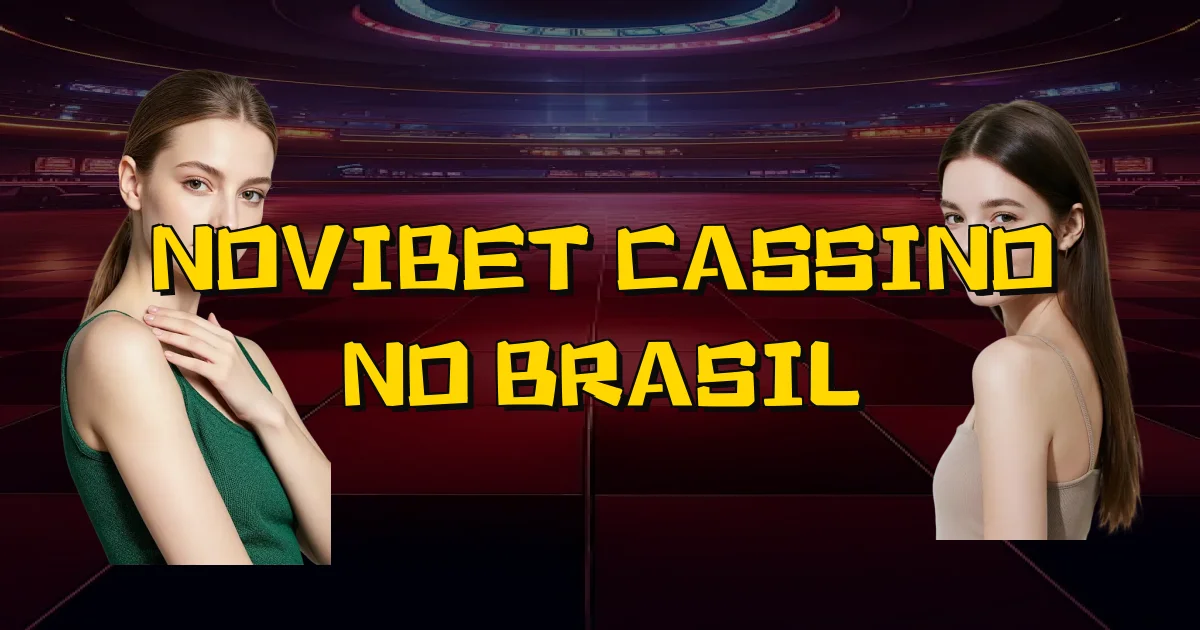 Novibet Cassino No Brasil Oficial