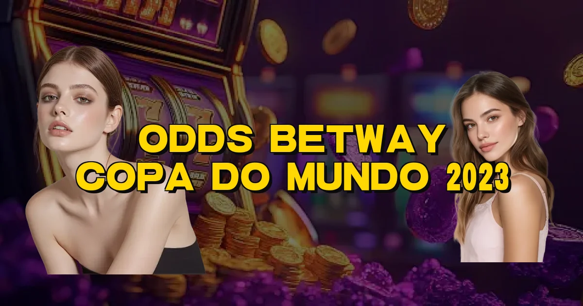 Odds Betway Copa Do Mundo 2023 Oficial