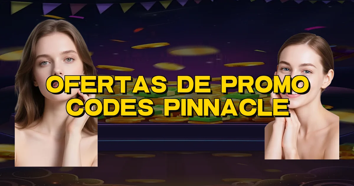 Ofertas De Promo Codes Pinnacle Oficial