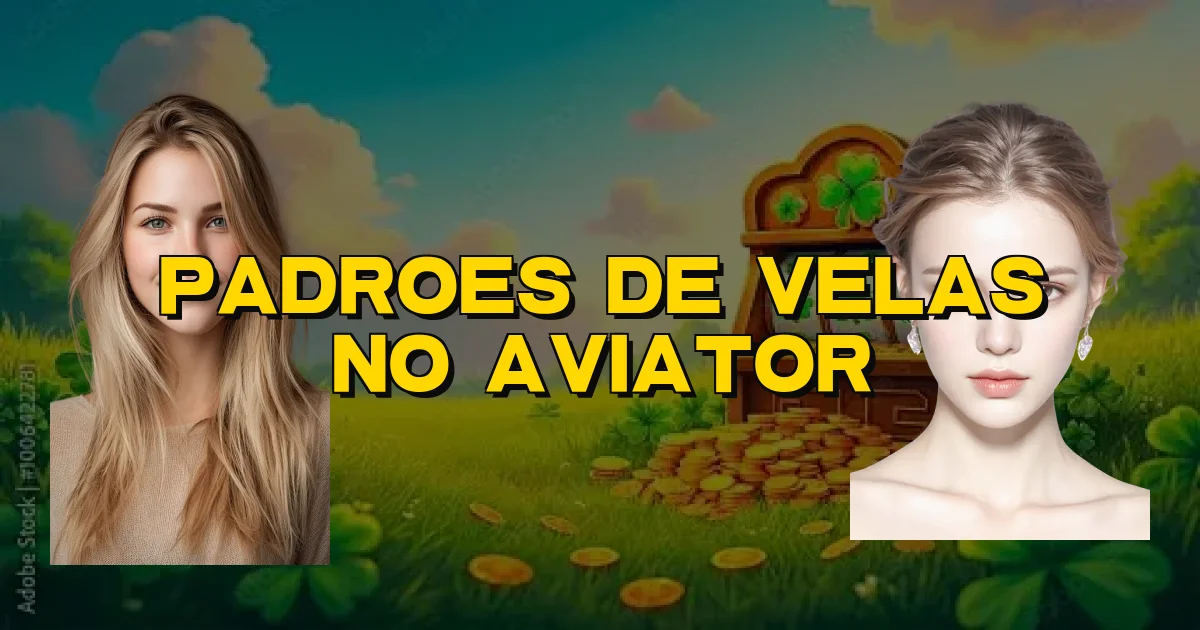 Padroes De Velas No Aviator Oficial