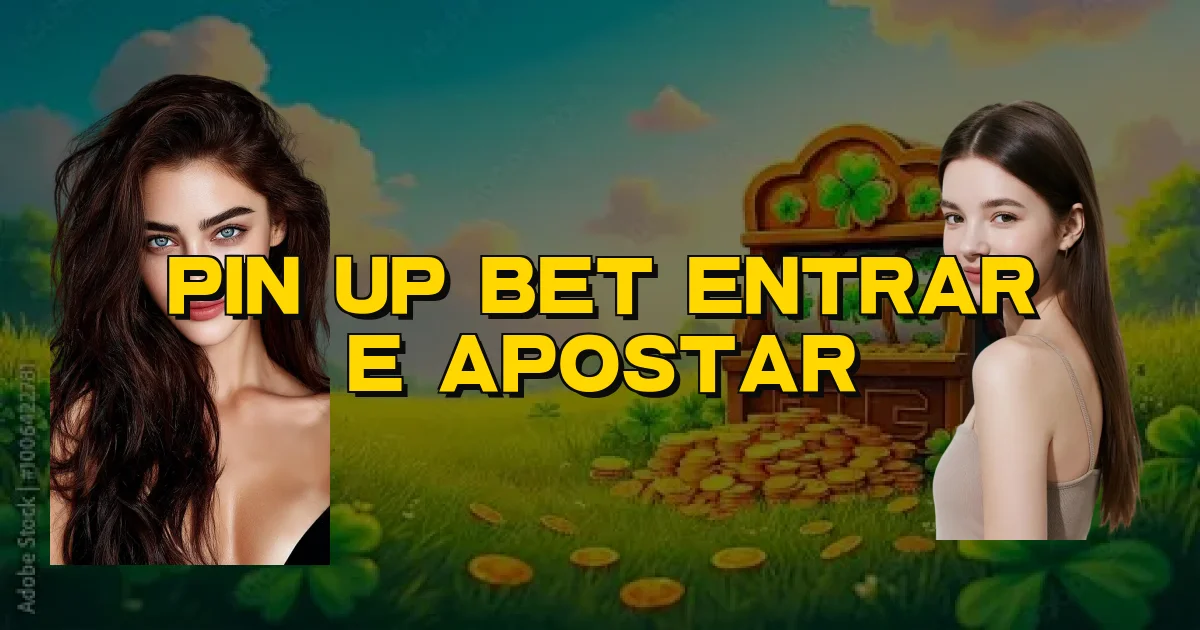 Pin Up Bet Entrar E Apostar Oficial