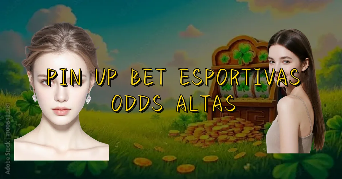 Pin Up Bet Esportivas Odds Altas Oficial