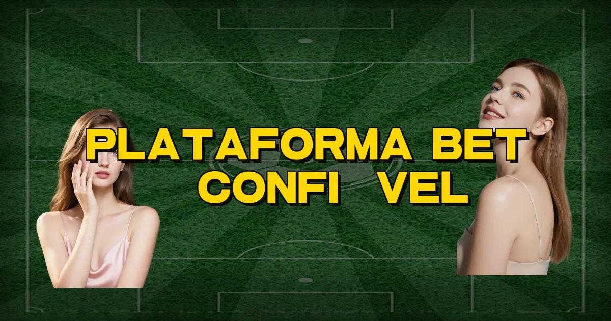 Plataforma Bet à Confiãvel Oficial