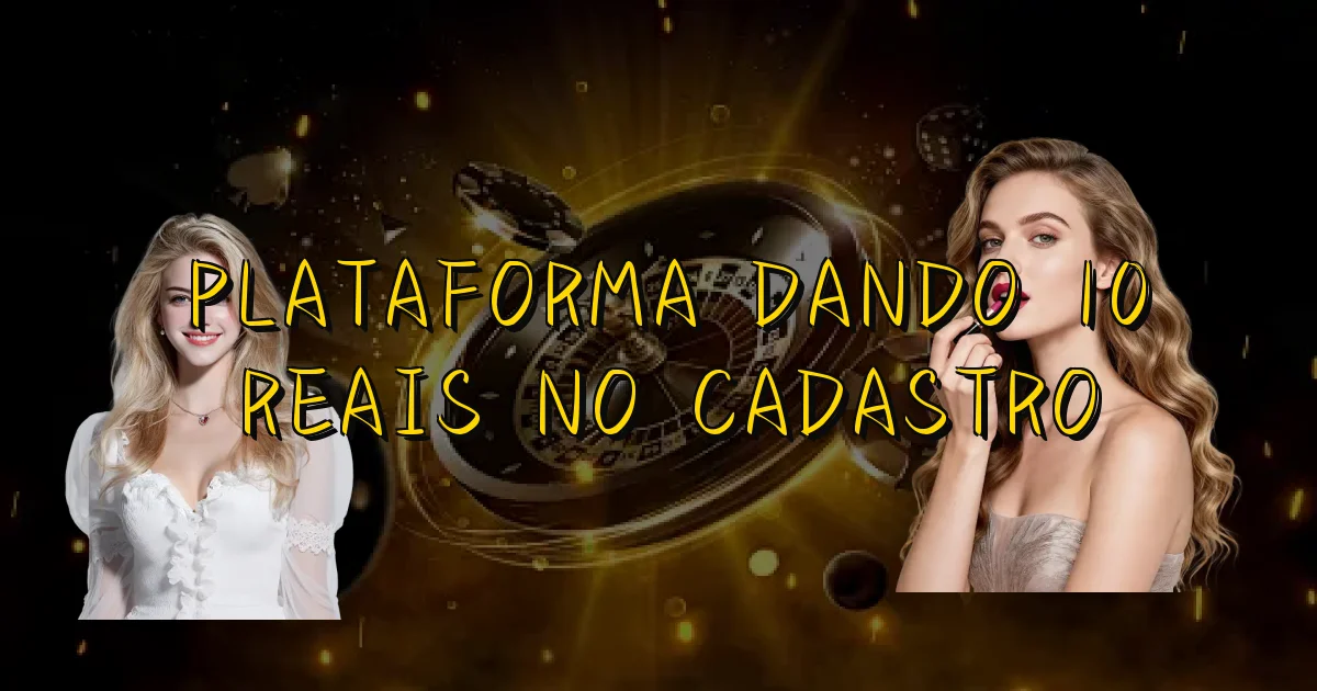 Plataforma Dando 10 Reais No Cadastro Oficial