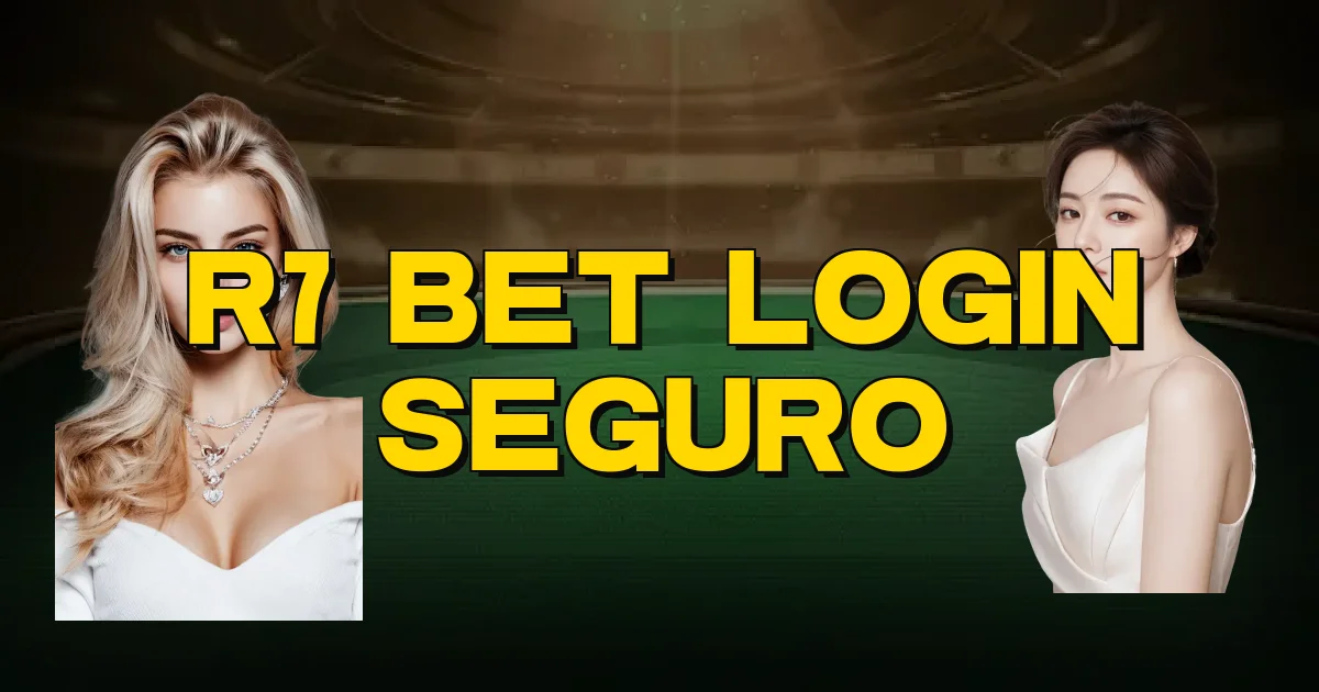 R7 Bet Login Seguro Oficial