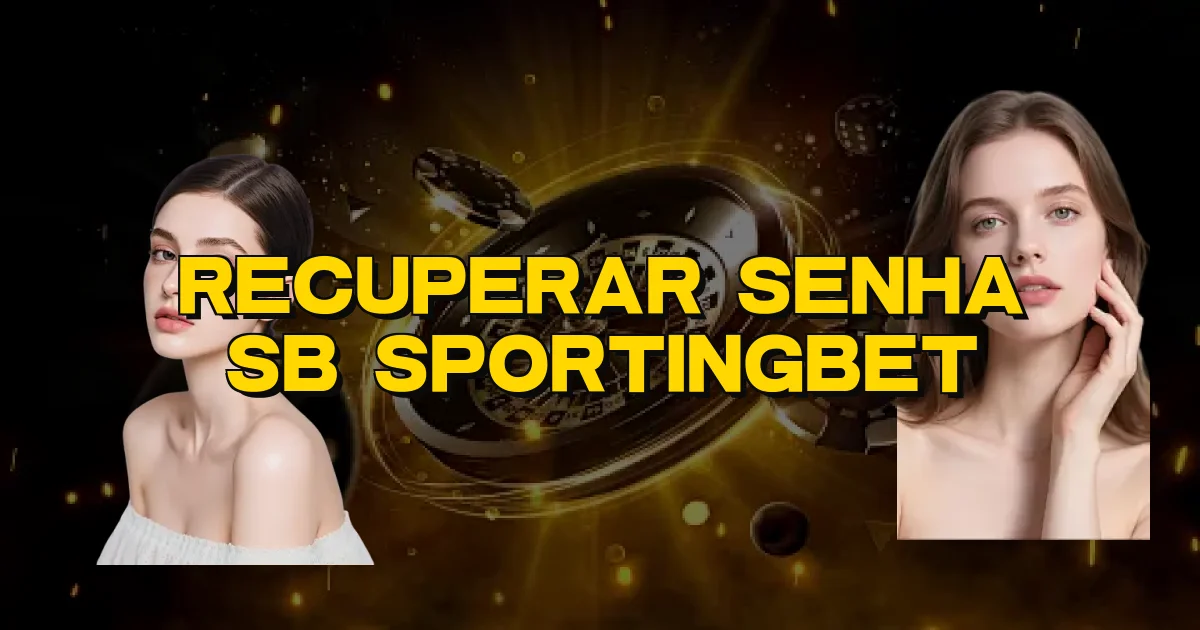 Recuperar Senha Sb Sportingbet Oficial