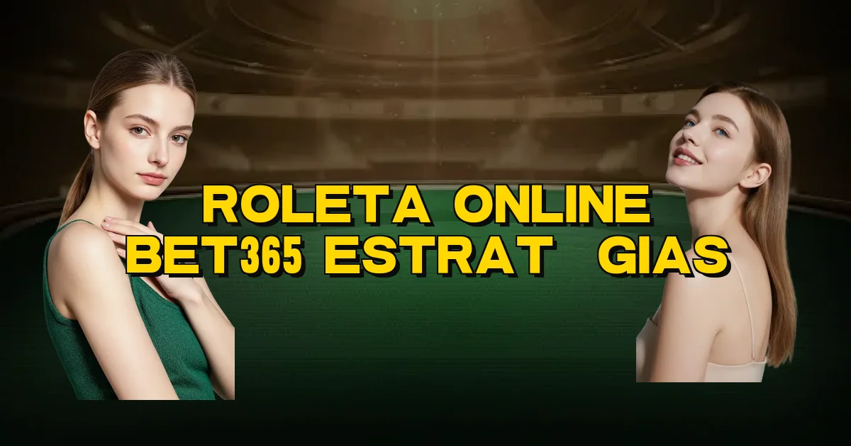 Roleta Online Bet365 Estratégias Oficial